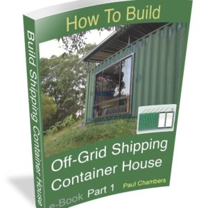 How to Build Off-Grid Shipping Container House