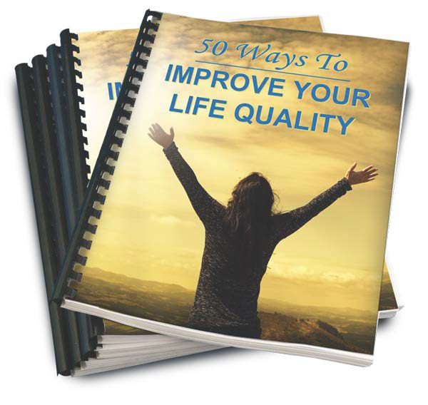 Improve Your Life Quality